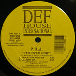 P.D.J. : It's Over Now (12")