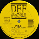 P.D.J. : It's Over Now (12")