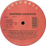George LaMond : Where Does That Leave Love (12")