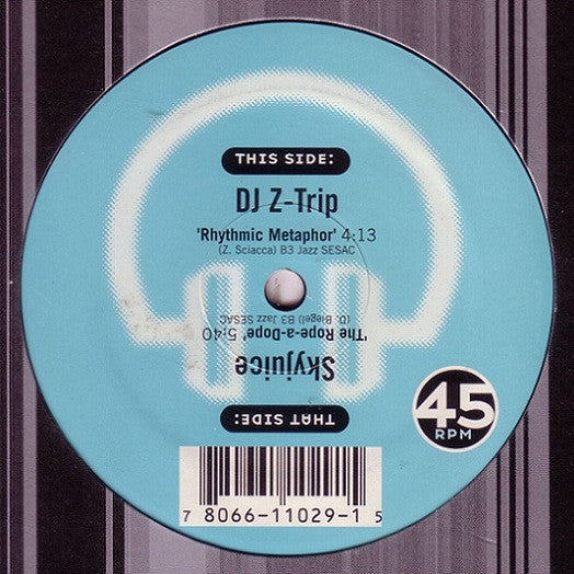 DJ Z-Trip / Skyjuice : Rhythmic Metaphor / The Rope-a-Dope (12")