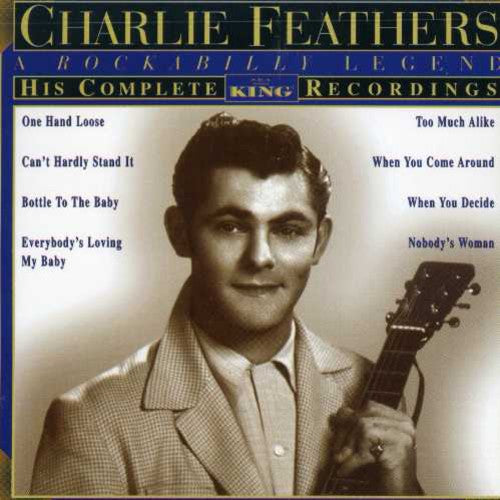 Charlie Feathers - His Complete King Recordings (CD)