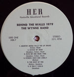 The Wynne Unit Band : Behind The Walls 1979 (LP, Album)