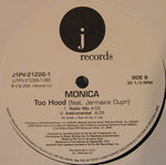 Monica : Too Hood (12")