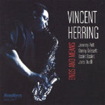 Vincent Herring - Ends and Means (CD)