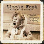 the album cover for Lizzie West & The White Buffalo - I Pledge Allegiance to Myself