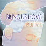 the album cover for Paul Tate - Bring Us Home