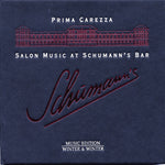 the album cover for Prima Carezza - Salon Music at Schumann's Bar