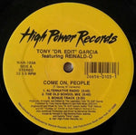 Tony "Dr. Edit" Garcia* featuring Reinald-O : Come On, People (12")