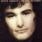 the album cover for Steve Ashley - Speedy Return