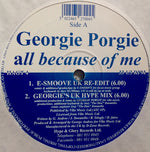 Georgie Porgie : All Because Of Me (2x12")