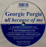 Georgie Porgie : All Because Of Me (2x12")