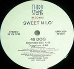 Sweet N Lo' : 40 Dog (12", Promo)