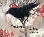 the album cover for Calexico - Garden Ruin