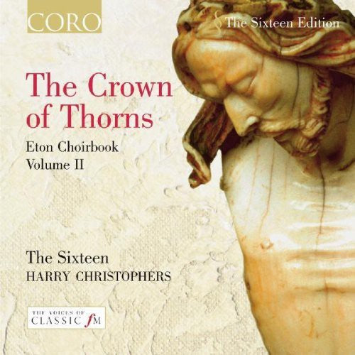 the album cover for Harry Christophers - Crown of Thorns Eton BK 2