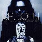 the album cover for Dr. John - What Goes Around (Comes Around)