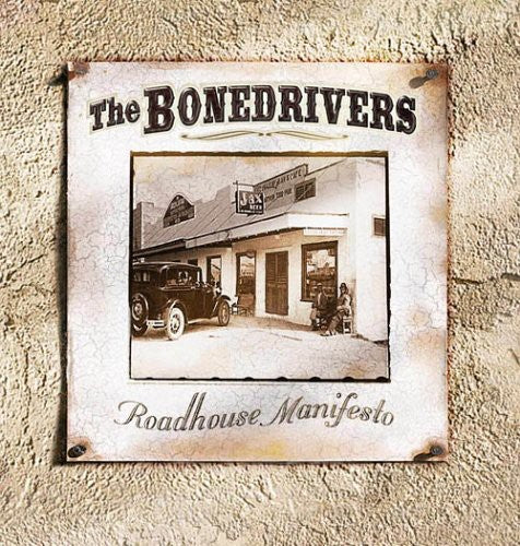 the album cover for Bonedrivers - Roadhouse Manifesto