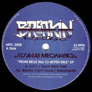 313 Bass Mechanics : From Belle Isle To Seven Mile EP (12", EP)