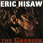 the album cover for Eric Hisaw - The Crosses