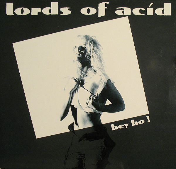Lords Of Acid : Hey Ho! (12")