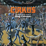 King Crimson - Cirkus (CD)