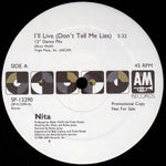 Nita* : I'll Live (Don't Tell Me Lies) (12", Promo)