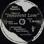 Blast Master's : I Want An Innocent Love (12", Promo)