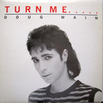 Doug Wain* : Turn Me On (12", Single, Promo)