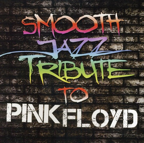 The Smooth Jazz All Stars - Tributo de Smooth Jazz a Pink Floyd (CD)