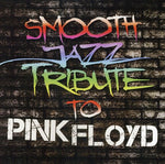 The Smooth Jazz All Stars - Tributo de Smooth Jazz a Pink Floyd (CD)