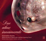 the album cover for Kairos Quartet - Due Alme Innamorate