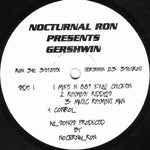 Nocturnal Ron Presents Gershwin BLX : Mike N 88.9 KXLU / Chicken (12")
