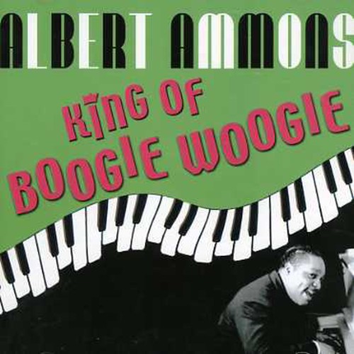 the album cover for Albert Ammons - King of Boogie Woogie