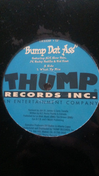 ALT*, Slow Pain, JV (4), Rocky Padilla & Kid Frost : Bump Dat Ass (12", Single)