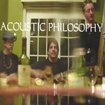 the album cover for ACOUSTIC PHILOSOPHY - Acoustic Philosophy