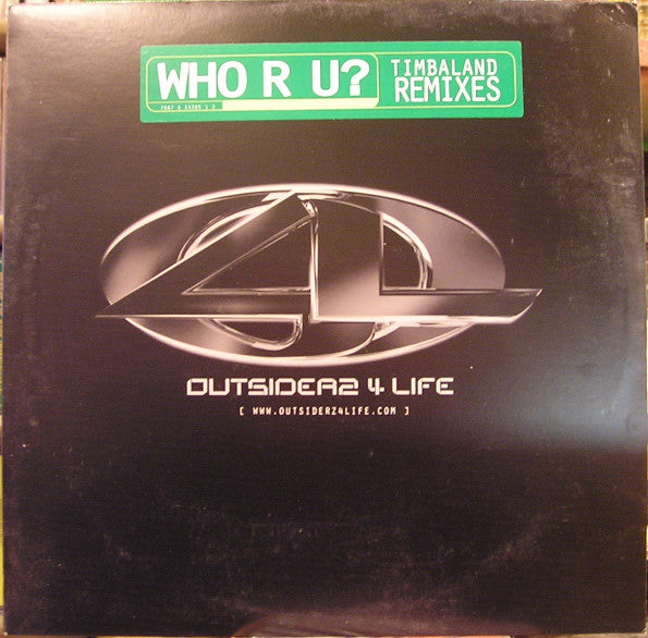 Outsiderz 4 Life : Who R U? (Timbaland Remixes) (12", Promo)
