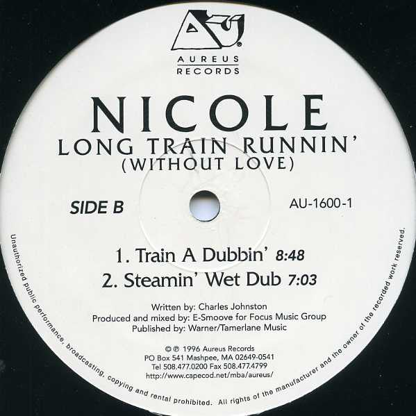 Nicole* : Long Train Runnin' (Without Love) (12")
