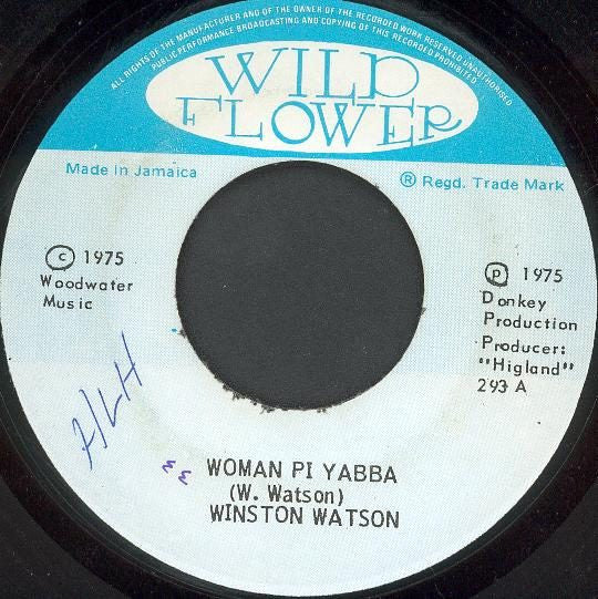 Winston Watson (2) / Dobson's Disciples : Woman Pi Yabba (7")