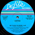 Coffee : My Turn To Burn (12", Promo)