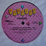 Trinere : I Wanted You (12")