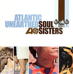 Various Artists - Atlantic Unearthed: Soul Sisters (CD)