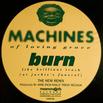 Machines Of Loving Grace : Burn Like Brilliant Trash (At Jackie's Funeral) (12")