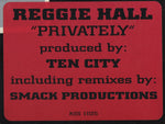 Reggie Hall : Privately (12")