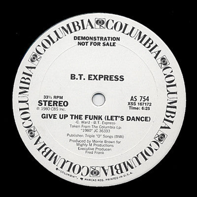 B.T. Express : Give Up The Funk (Let's Dance) (12", Promo)