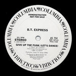 B.T. Express : Give Up The Funk (Let's Dance) (12", Promo)