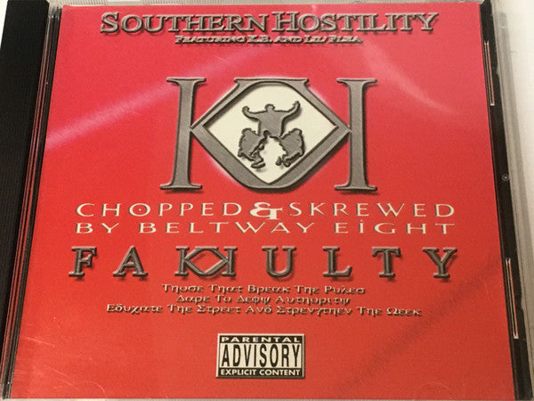 Fakkulty : Southern Hostility Chopped & Skrewed (CD, Album, Mixed)
