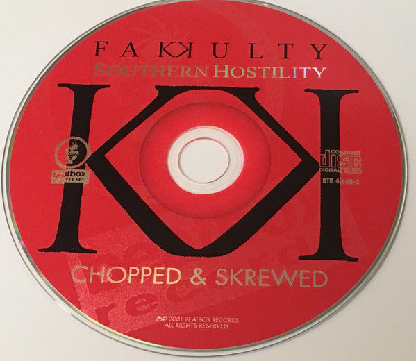 Fakkulty : Southern Hostility Chopped & Skrewed (CD, Album, Mixed)