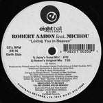 Robert Aaron Featuring Michou : Loving You In Heaven (12")