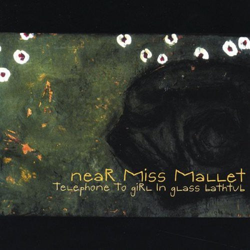 the album cover for Near Miss Mallet - Telephone to Girl in Glass Bathtub
