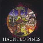 the album cover for Haunted Pines - Haunted Pines : Live with Ourselves