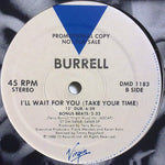 Burrell : I'll Wait For You (Take Your Time) (12", Promo)
